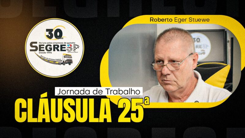 Jornada de Trabalho | Presidente Roberto Eger e Dr. Glebson Silva desvendam Cláusula 25ª da CCT