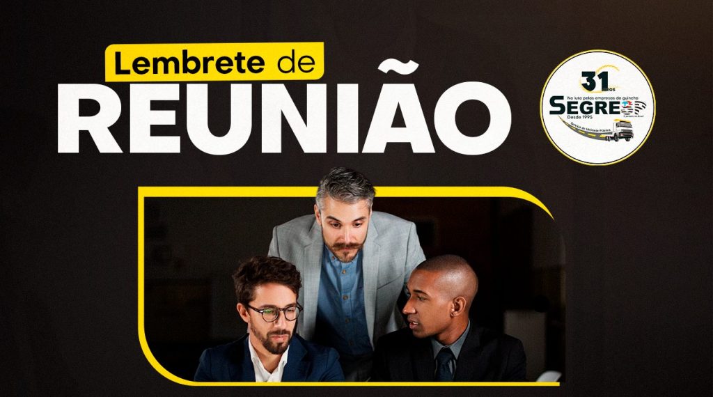 LEMBRETE | Próxima reunião com empresários e proprietários do segmento será na quarta, dia 15, às 17 horas, na sede do SEGRESP